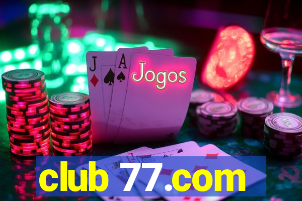 club 77.com